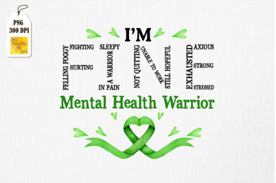 Mental Health Warrior I&#039;m Fine