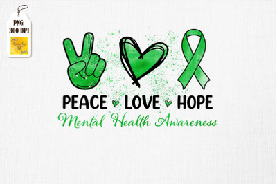 Peace Love Hope Mental Health Awareness