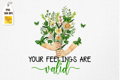 Your Feelings Are Valid Mental Health