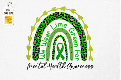 We Wear Lime Green Rainbow Mental Health