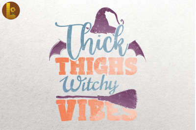 Thick Thighs Witchy Vibes Halloween