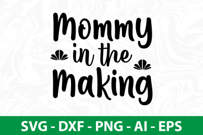 Mommy in the Making svg