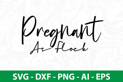 Pregnant As Flock svg