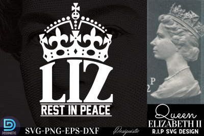 Liz rest in Peace, RIP Queen Elizabeth SVG