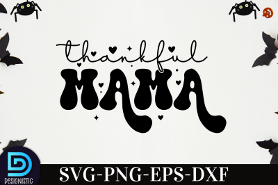 Thankful mama,&nbsp;Thankful mama SVG