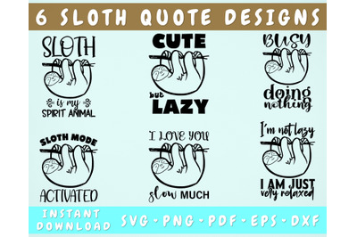 Sloth Quotes SVG Bundle&2C; 6 Designs&2C; Sloth Sayings SVG Cut Files