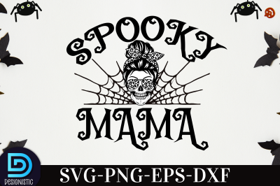 Spooky mama,&nbsp;Spooky mama SVG&nbsp;