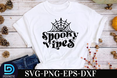 Spooky Vibes,&nbsp;Spooky Vibes SVG&nbsp;