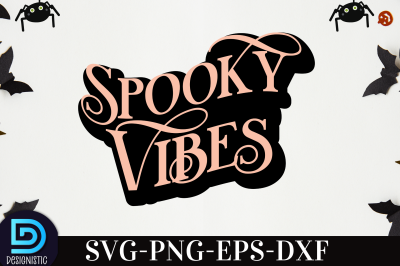 Spooky Vibes,&nbsp;Spooky Vibes SVG&nbsp;