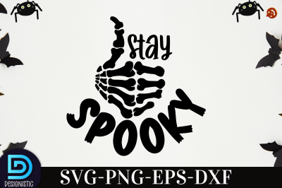 Stay Spooky,&nbsp;Stay Spooky SVG&nbsp;