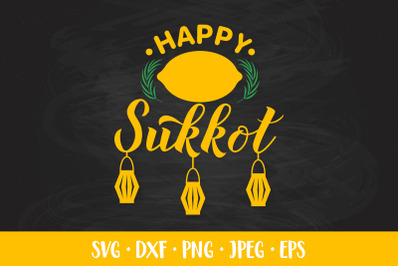 Happy Sukkot SVG cut file. Jewish traditional holiday