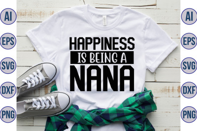 Happiness Is Being A Nana svg