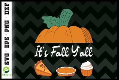 It&#039;s Fall Y&#039;all Pumpkin Spice Autumn SVG