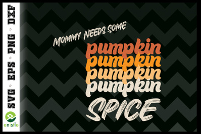 Vintage Mommy Needs Some Pumpkin Spice