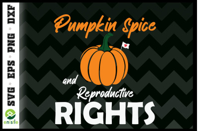 Pumpkin Spice And Reproductive Rights