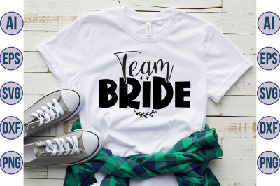 Team Bride svg