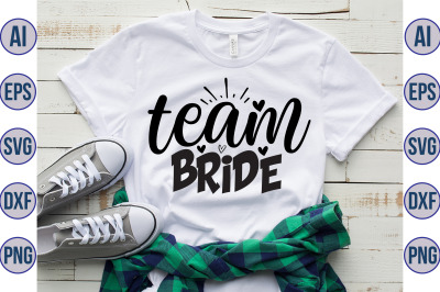 Team Bride svg