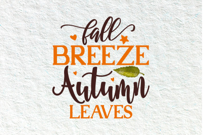 Fall Breeze Autumn Leaves Thanksgiving svg