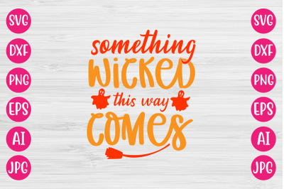 Something Wicked This Way Come SVG CUT FILE