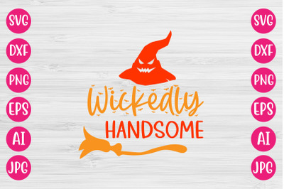Wickedly Handsome SVG CUT FILE