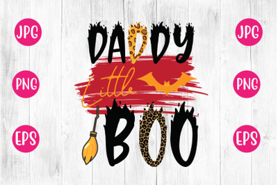 DADDY LITTLE BOO SUBLIMATION