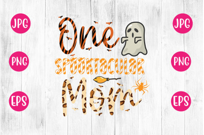 One Spooktacular Mom SUBLIMATION