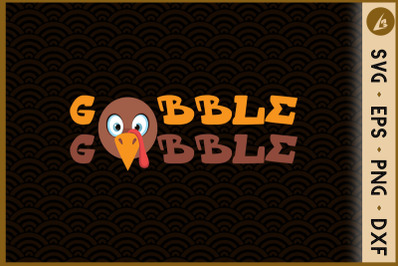 Gobble Gobble Thanksgiving Turkey