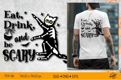 Eat drink and be scary| Creepy cat SVG| Halloween quote for t shirt