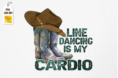 Line Dancing Is My Cardio Dancer