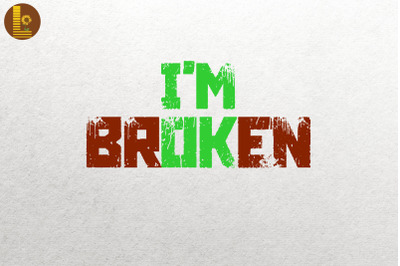 Invisible Illness I&#039;m Ok I&#039;m Broken