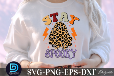 Stay spooky,&nbsp;Stay spooky&nbsp;sublimation