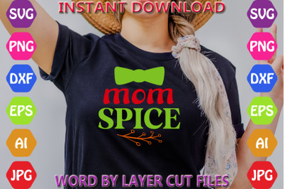 Mom spice design