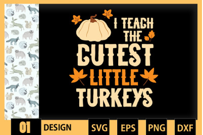 I teach the Cutest Little Turkeys