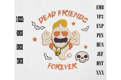 Dead Friends Forever Ghost Halloween Embroidery, Happy Halloween