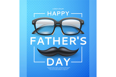 Realistic glasses poster. Happy father day card, classic shaped eyewea