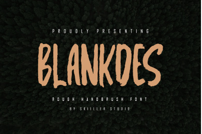 Blankdes - Rough Handbrush Font