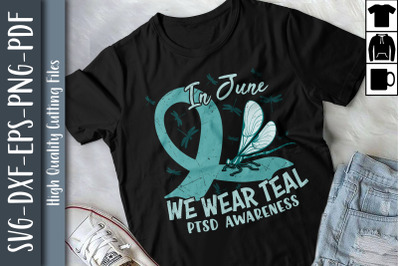 In June We Wear Teal For PTSD Dragonfly