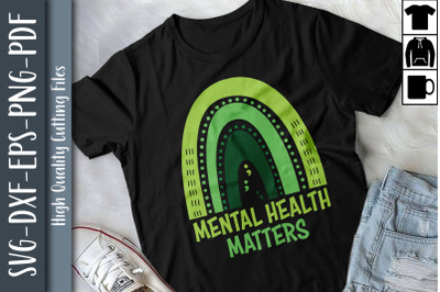 Mental Health Matters Green Rainbow