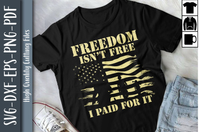 Freedom Isn&amp;&23;039;t Free I Paid For It