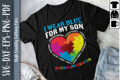 I Wear Blue For My Son Autism Awareness