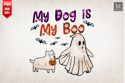 My Dog Is My Boo Ghost Dog Halloween