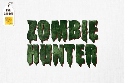 Zombie Hunter For Halloween Hunting