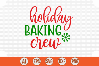 Holiday Baking Crew svg cut file