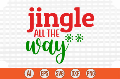 Jingle All the Way svg cut file