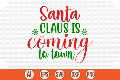 Santa Claus is Coming to Town svg cut file