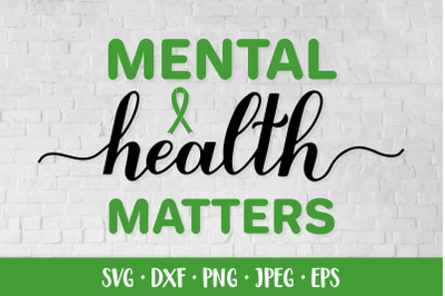 Mental Health Matters SVG. Positive quote