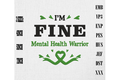 Mental Health Warrior I&#039;m Fine Embroidery