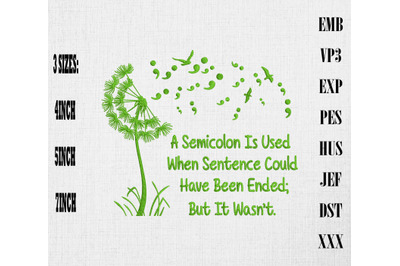 Dandelion Semicolon Mental Health Awareness Embroidery