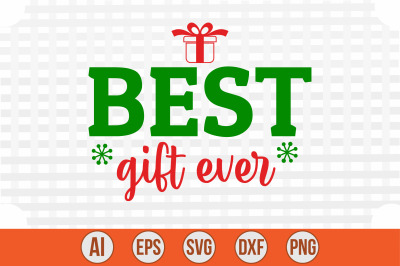 Best Gift Ever svg cut file