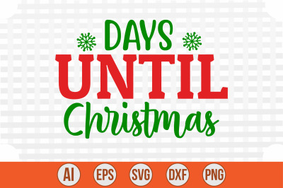 Days Until Christmas svg cut file